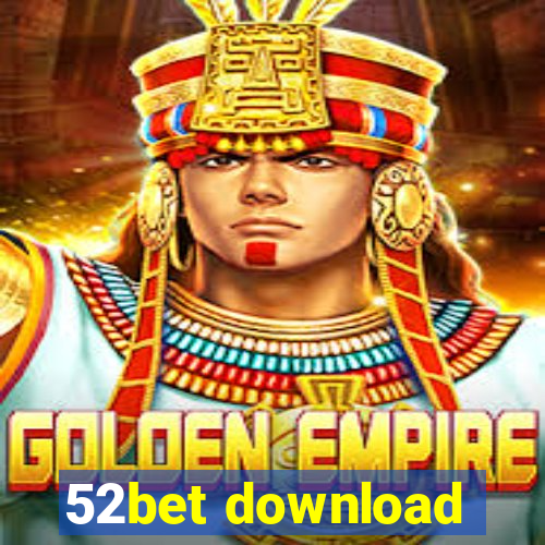 52bet download